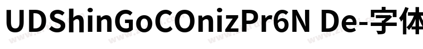 UDShinGoCOnizPr6N De字体转换